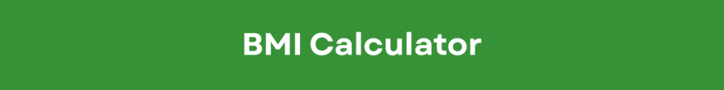 BMI (Body Mass Index) Calculator