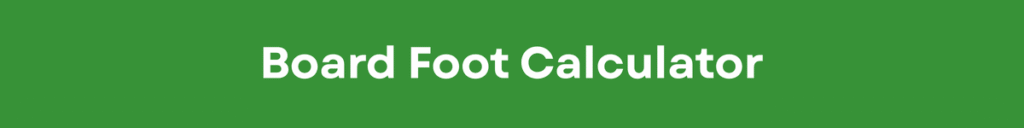 Board Foot Calculator