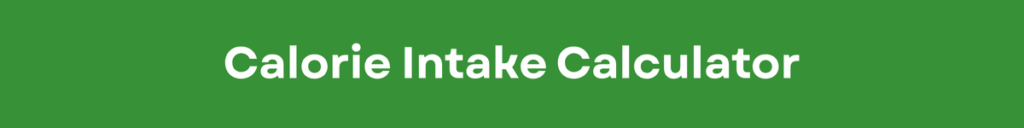 Calorie Intake Calculator