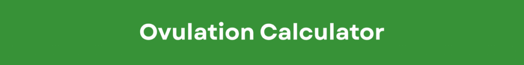 Ovulation Calculator