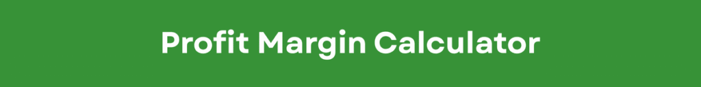 Profit Margin Calculator