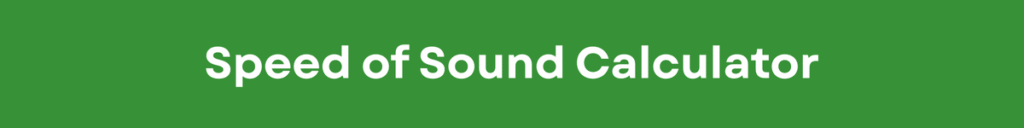 Speed of Sound Calculator