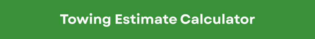 Towing Estimate Calculator