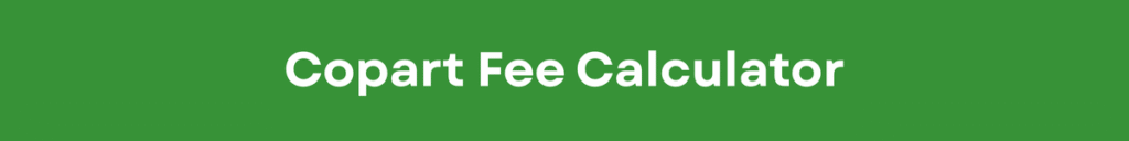 Copart Fee Calculator